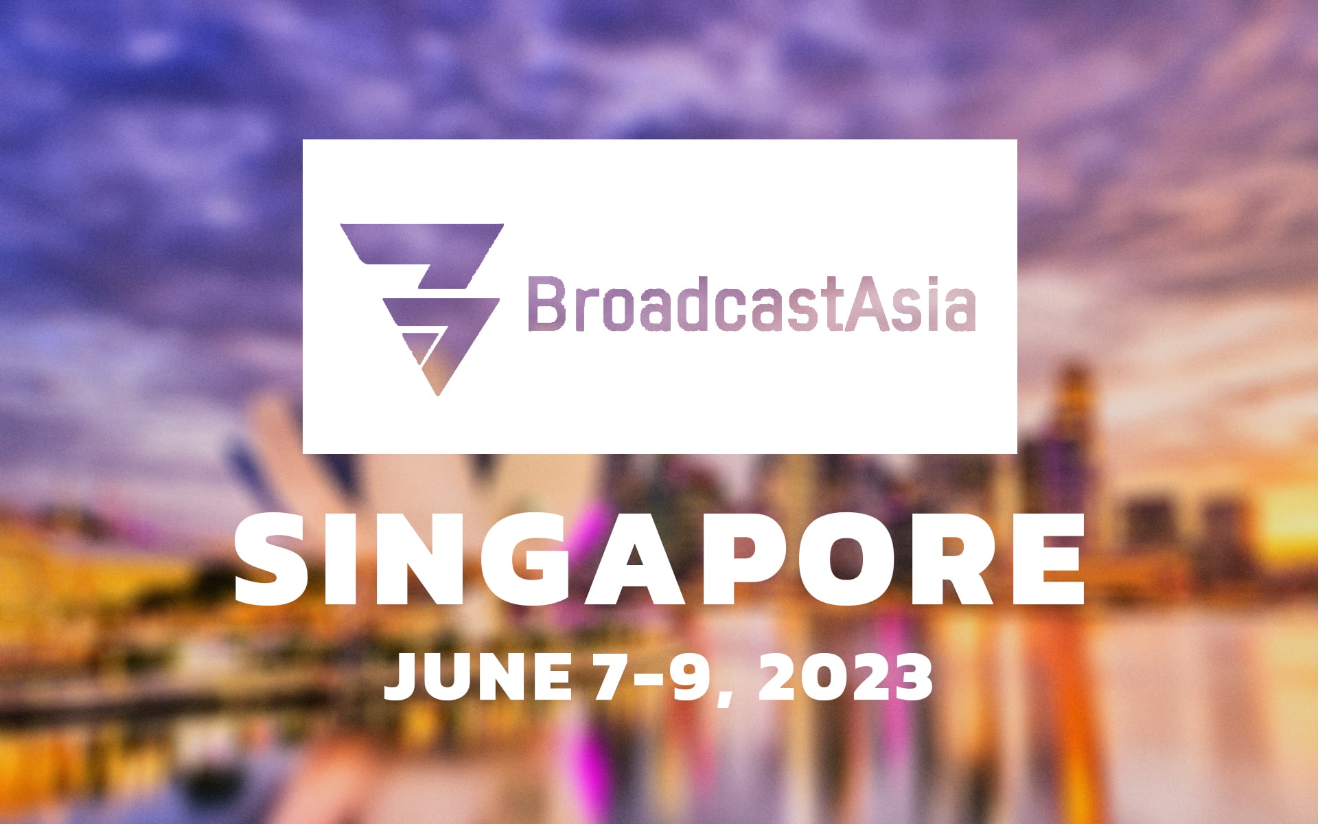 Broadcast Asia 2023