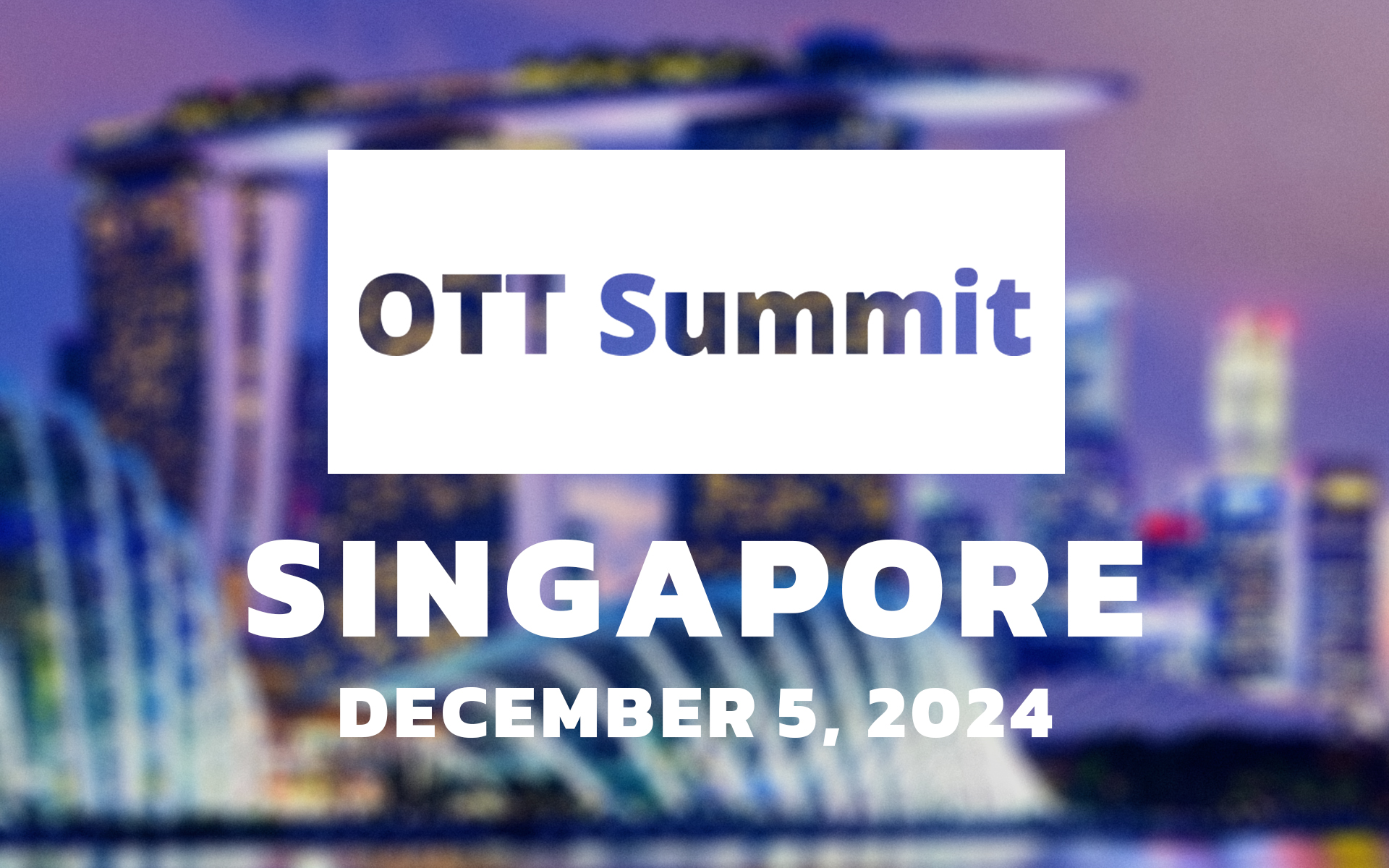 OTT Summit 2024