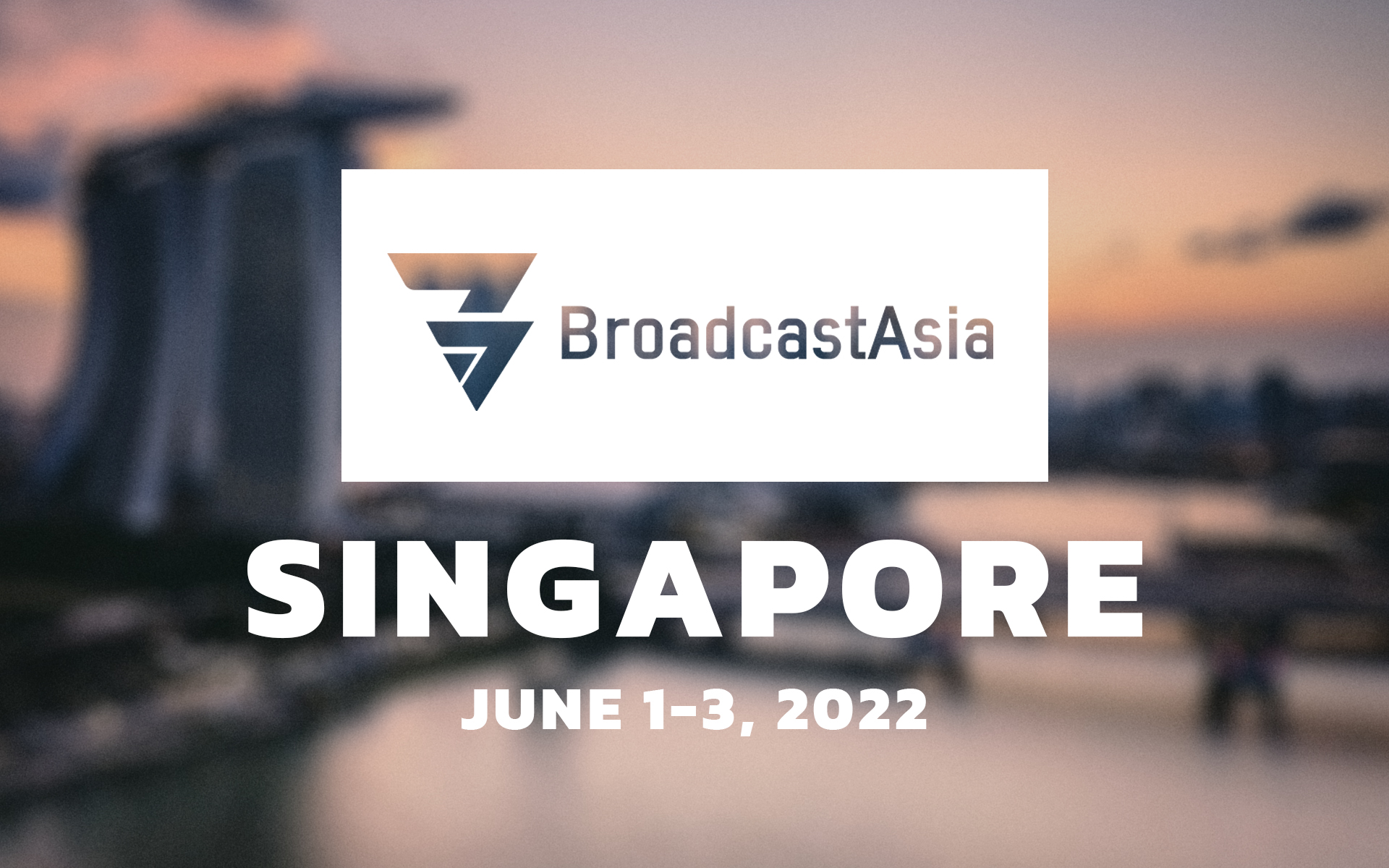 Broadcast Asia 2022